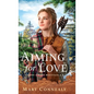 Aiming for Love - Hardcover