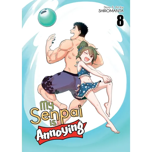 My Senpai Is Annoying Vol. 8 - Paperback