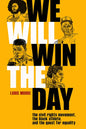 We Will Win the Day: The Civil Rights Movement, the Black Athlete, and the Quest for Equality - Paperback
