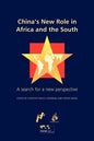 China's New Role in Africa and the South: A Search for a New Perspective - Paperback