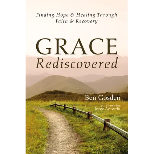 Grace Rediscovered - Hardcover