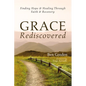 Grace Rediscovered - Hardcover