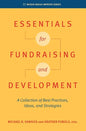 Essentials for Fundraising and Development: A Collection of Best Practices, Ideas, and Strategies - Paperback