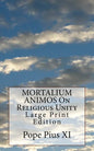 MORTALIUM ANIMOS On Religious Unity: Large Print Edition - Paperback