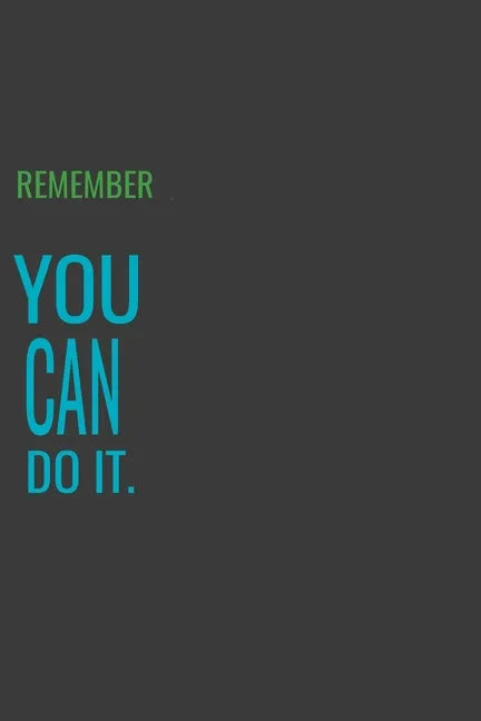 Remember You Can Do It - Paperback