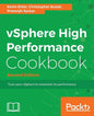 vSphere High Performance Cookbook - Second Edition: Recipes to tune your vSphere for maximum performance - Paperback