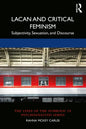 Lacan and Critical Feminism: Subjectivity, Sexuation, and Discourse - Paperback