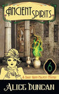 Ancient Spirits: A Historical Cozy Mystery - Paperback