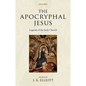 The Apocryphal Jesus: Legends of the Early Church - Paperback