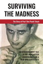 Surviving The Madness - Paperback