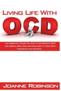Living With OCD: An Essential Guide on How to Overcome OCD and Break Free from Getting Lost In Your Own Thoughts and Actions - Paperback