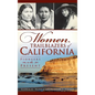 Women Trailblazers of California: Pioneers to the Present - Hardcover