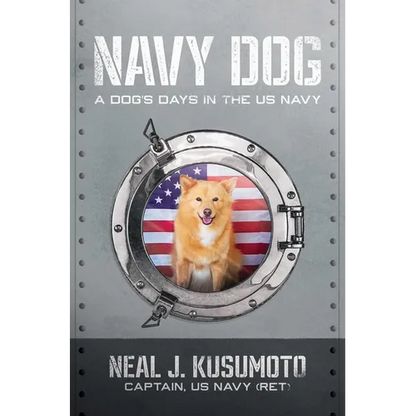 Navy Dog: A Dog's Days in the US Navy - Hardcover
