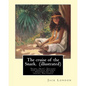The cruise of the Snark. By: Jack London (illustrated): Snark (Ship), Voyages and travels, Oceania -- Description and travel, Polynesia - Paperback
