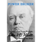 Power Broker: Canada's 3rd Prime Minister, John J.C. Abbott - Paperback
