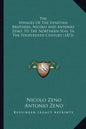 The Voyages Of The Venetian Brothers, Nicolo And Antonio Zeno, To The Northern Seas, In The Fourteenth Century (1873) - Paperback