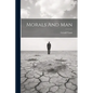 Morals And Man - Paperback