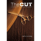 The Cut: A Guide to the Hair Industry - Paperback