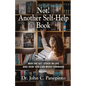 Not! Another Self-Help Book: Why We Get Stuck in Life and How You Can Move Forward - Paperback