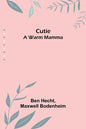 Cutie: A Warm Mamma - Paperback
