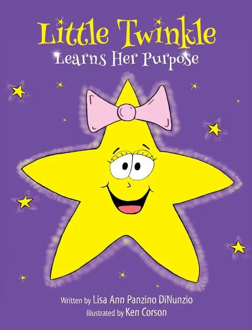 Little Twinkle Learns Her Purpose - Hardcover