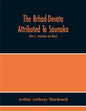 The Brhad-Devata Attributed To Saunaka A Summary Of The Deities And Myths Of The Rig-Veda Critically Edited In The Original Sanskrit With An Introduct - Paperback