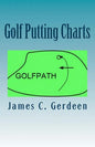 Golf Putting Charts: -How to Putt Better - Paperback