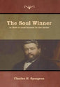 The Soul Winner or How to Lead Sinners to the Savior - Hardcover