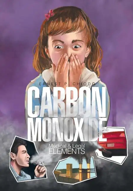 Carbon Monoxide: Medical and Legal Elements - Hardcover