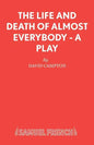The Life and Death of Almost Everybody - A Play - Paperback