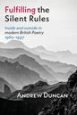 Fulfilling the Silent Rules: Inside & Outside in Modern British Poetry 1960-1990 - Paperback