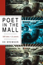 Poet in the Mall: 180 Haiku + 21 Poems - Paperback