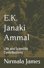 E.K. Janaki Ammal: Life and Scientific Contributions - Paperback