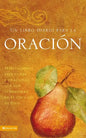 Un Libro Diario Para La Oración: Meditaciones, Escrituras Y Oraciones Que Nos Sumergirán En El Corazón de Dios - Paperback