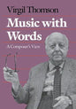 Music with Words: A Composer`s View - Paperback