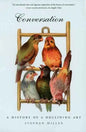 Conversation: A History of a Declining Art - Paperback
