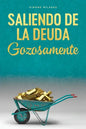 Saliendo de la Deuda Gozosamente - Getting Out of Debt Spanish - Paperback
