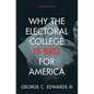 Why the Electoral College Is Bad for America - Hardcover