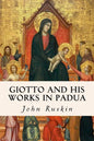 Giotto and his works in Padua - Paperback
