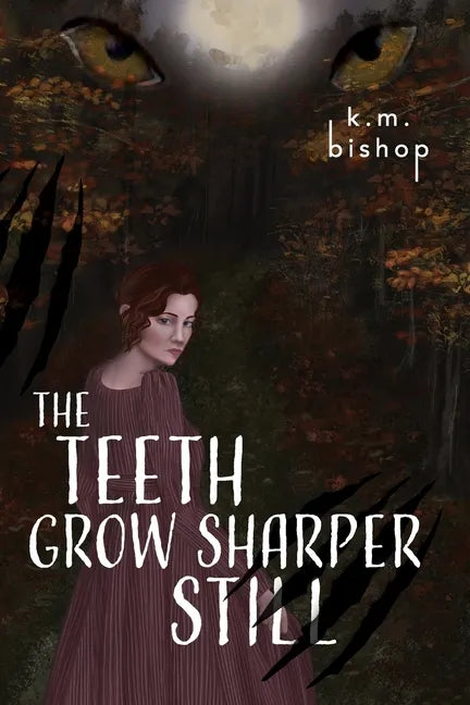 The Teeth Grow Sharper Still - Paperback
