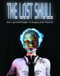 The Lost Skull: An Armchair Treasure Hunt - Paperback