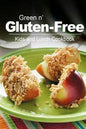 Green n' Gluten-Free - Kids and Lunch Cookbook: Gluten-Free cookbook series for the real Gluten-Free diet eaters - Paperback