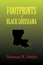 Footprints of Black Louisiana - Paperback