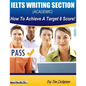IELTS Writing Section (Academic): How To Achieve A Target 8 Score - Paperback