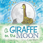 A Giraffe on the Moon - Paperback