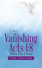 The Vanishing Acts 1: 8: Where Has It Gone - Paperback