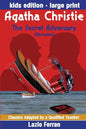 The Secret Adversary (Illustrated) Large Print - Adapted for kids aged 9-11 Grades 4-7, Key Stages 2 and 3 US-English Edition Large Print by Lazlo Fer - Paperback