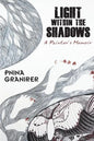 Light Within The Shadows: A painter's memoir - Paperback