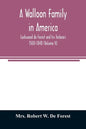 A Walloon family in America; Lockwood de Forest and his forbears 1500-1848 (Volume II) - Paperback