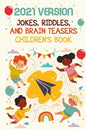 2021 Version Jokes, Riddles, And Brain Teasers Children'S Book: Fun Riddle Book With Awnser Es - Paperback